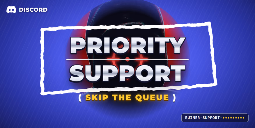RUINER PRIORITY SUPPORT